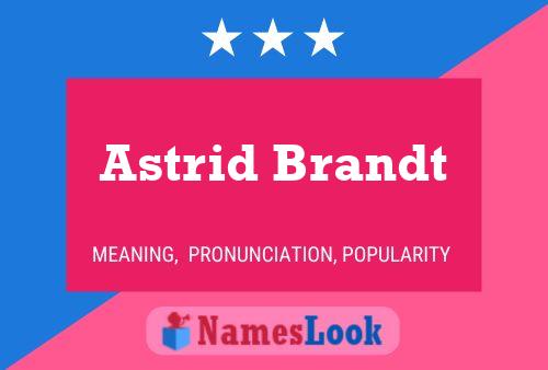 Astrid Brandt Namensposter