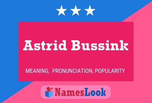 Astrid Bussink Namensposter