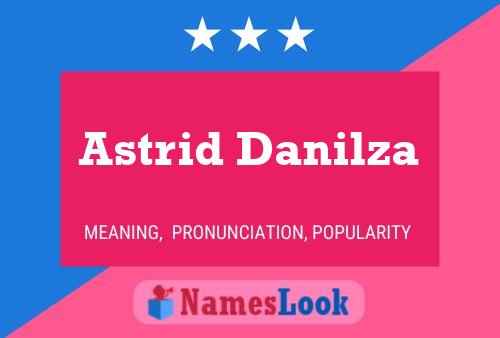 Astrid Danilza Namensposter