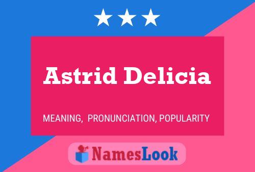 Astrid Delicia Namensposter