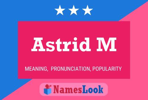 Astrid M Namensposter