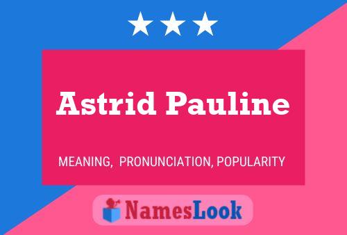 Astrid Pauline Namensposter