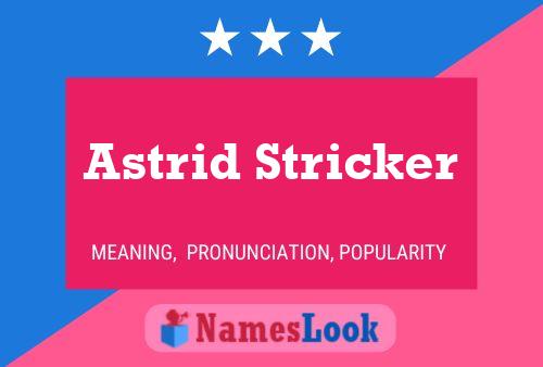 Astrid Stricker Namensposter