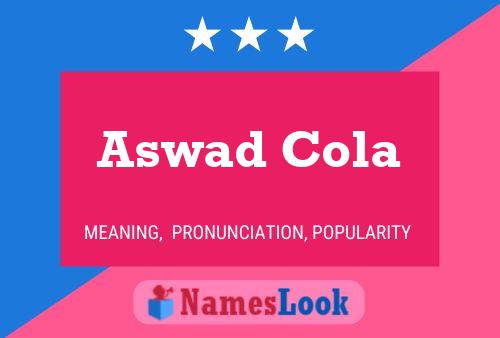 Aswad Cola Namensposter