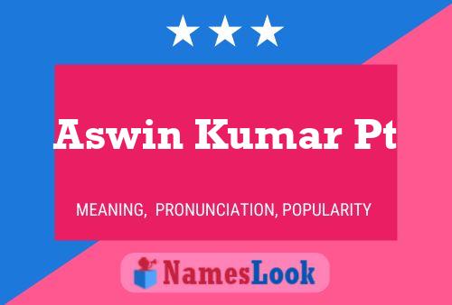 Aswin Kumar Pt Namensposter