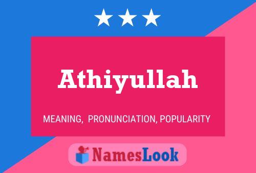 Athiyullah Namensposter