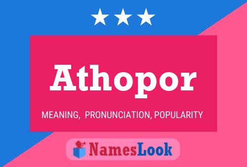 Athopor Namensposter