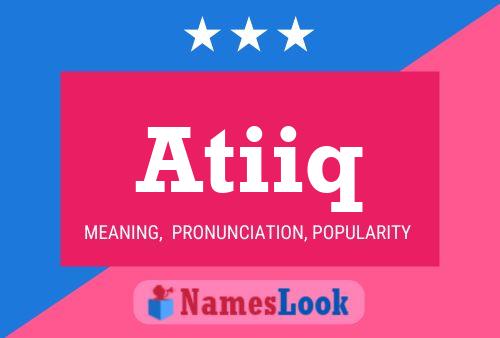 Atiiq Namensposter