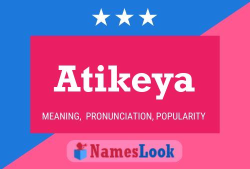 Atikeya Namensposter