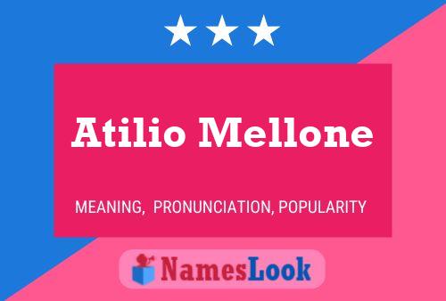 Atilio Mellone Namensposter