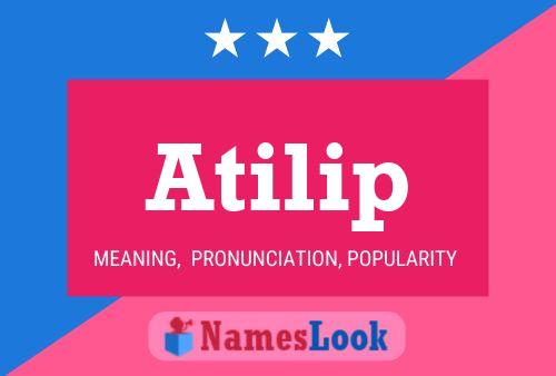 Atilip Namensposter