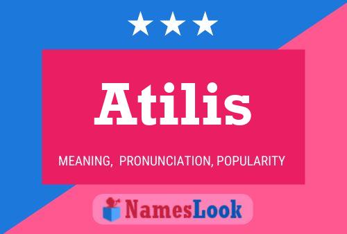 Atilis Namensposter