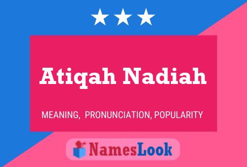 Atiqah Nadiah Namensposter