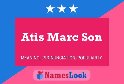 Atis Marc Son Namensposter