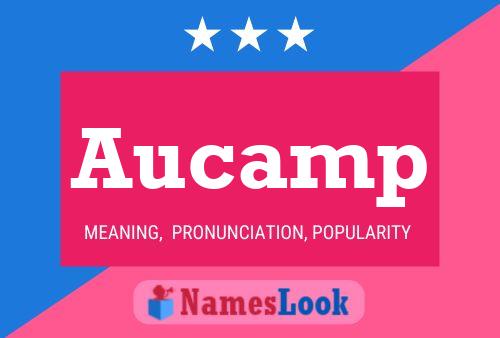 Aucamp Namensposter