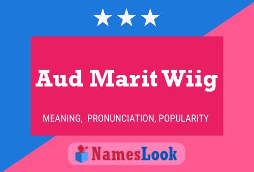 Aud Marit Wiig Namensposter