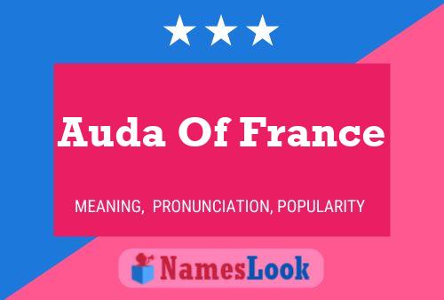 Auda Of France Namensposter