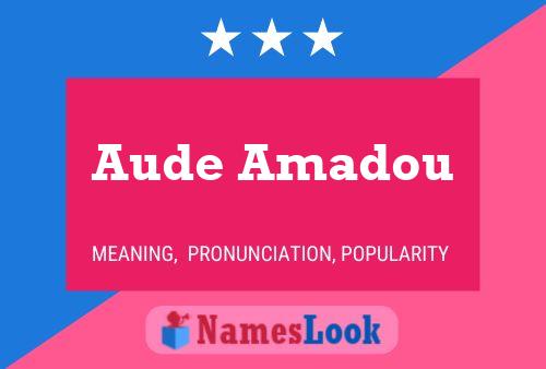 Aude Amadou Namensposter