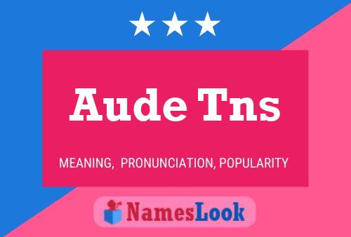 Aude Tns Namensposter