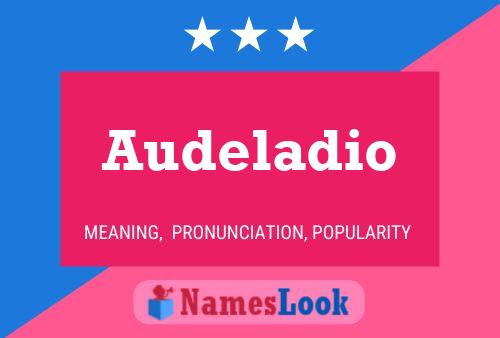 Audeladio Namensposter