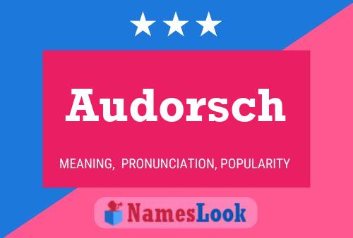 Audorsch Namensposter