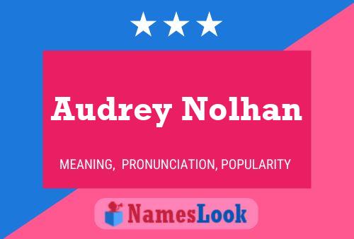 Audrey Nolhan Namensposter