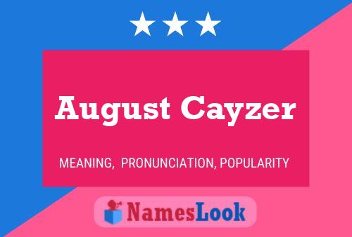 August Cayzer Namensposter