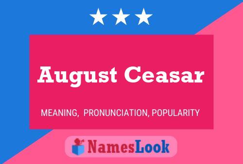 August Ceasar Namensposter