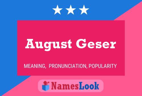 August Geser Namensposter