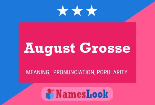 August Grosse Namensposter