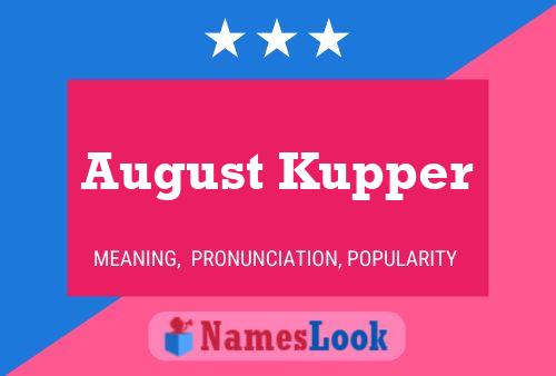 August Kupper Namensposter