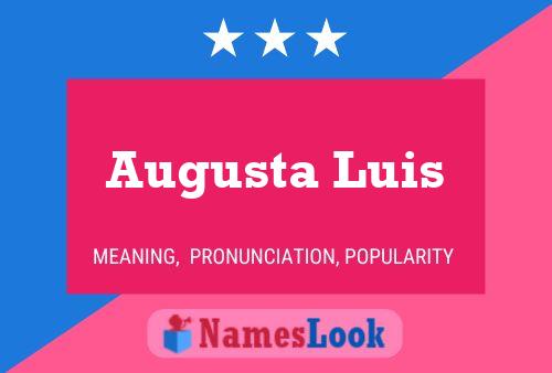 Augusta Luis Namensposter