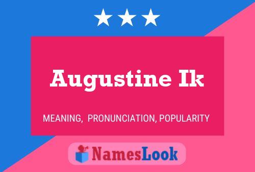 Augustine Ik Namensposter