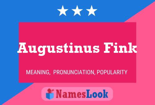 Augustinus Fink Namensposter