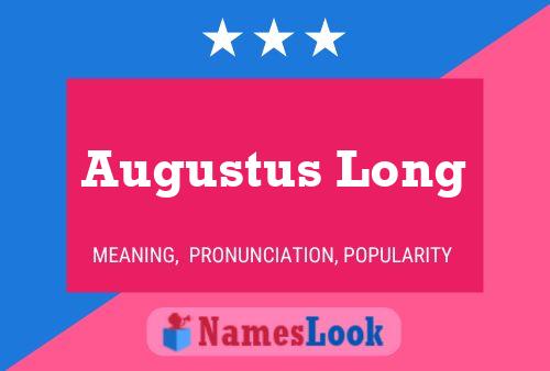 Augustus Long Namensposter