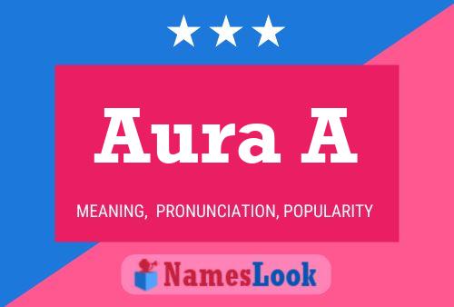 Aura A Namensposter