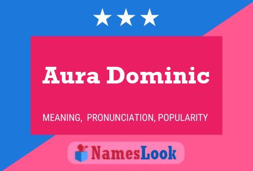 Aura Dominic Namensposter