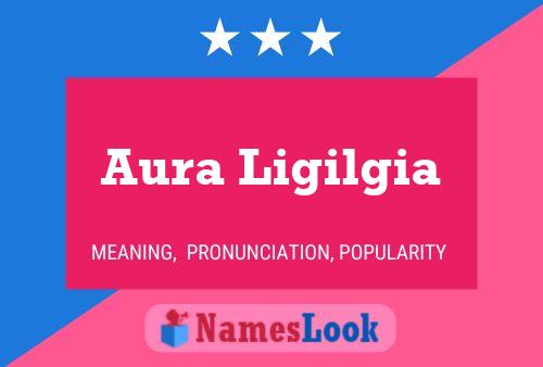 Aura Ligilgia Namensposter