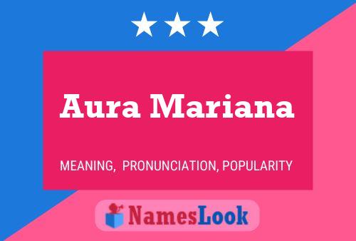 Aura Mariana Namensposter