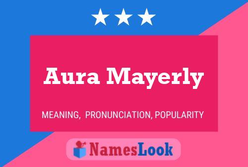 Aura Mayerly Namensposter