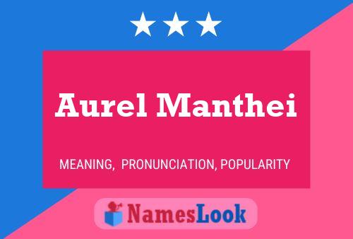 Aurel Manthei Namensposter