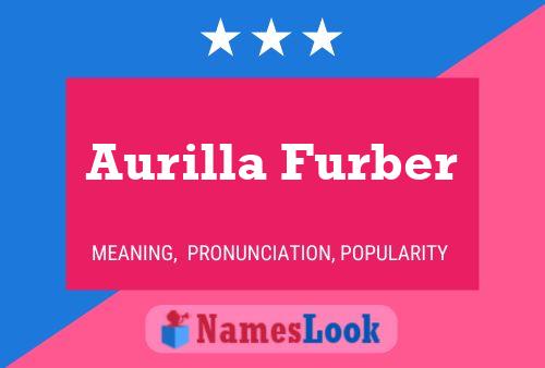 Aurilla Furber Namensposter