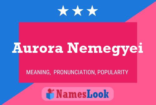 Aurora Nemegyei Namensposter