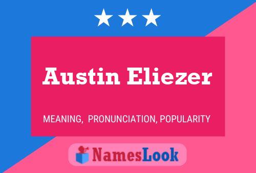 Austin Eliezer Namensposter