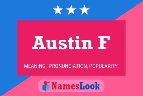 Austin F Namensposter