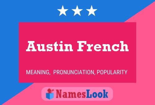 Austin French Namensposter