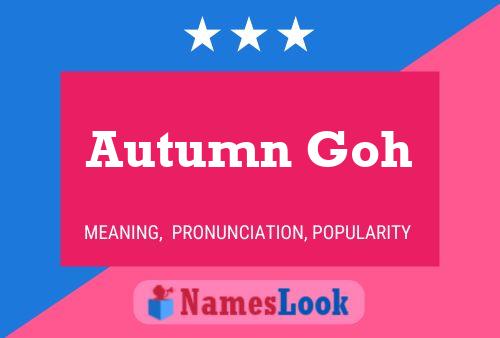 Autumn Goh Namensposter