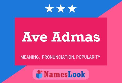 Ave Admas Namensposter