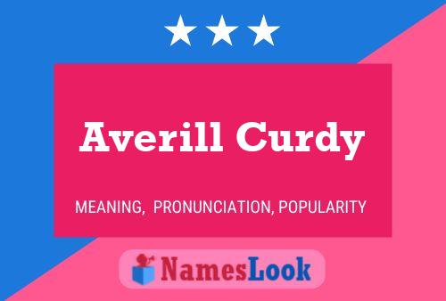 Averill Curdy Namensposter