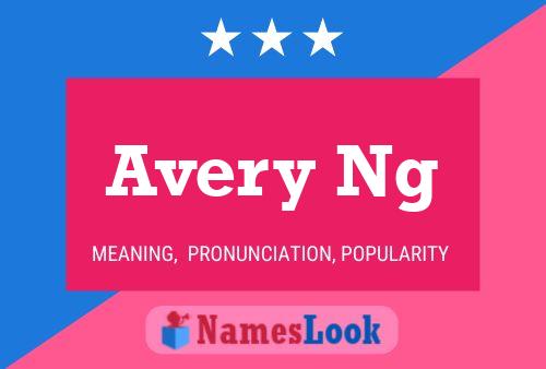 Avery Ng Namensposter